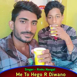 Me To Hego R Diwano